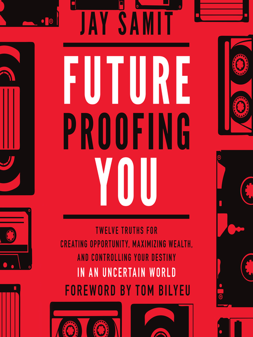 Title details for Future Proofing You by Jay Samit - Wait list